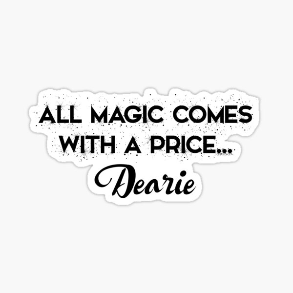 OUAT - All Magic comes with a price dearie Sticker