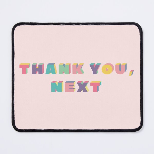 Item preview, THANK YOU, NEXT designed and sold by MyLucidDreams.