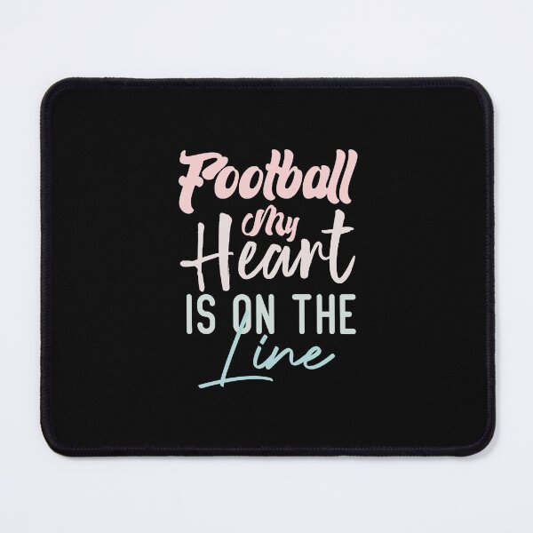 Item preview, Football My Heart Is On The Line designed and sold by medbdj.