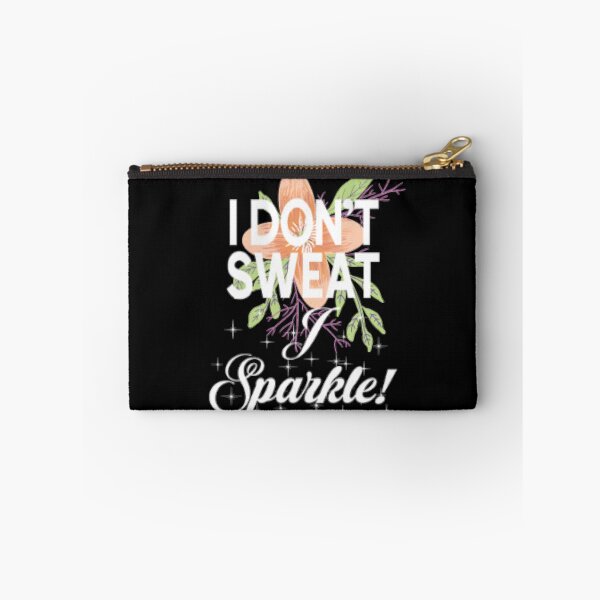 Item preview, I Don't Sweat I sparkle designed and sold by LiveToLearn.