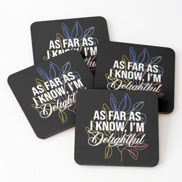 Item preview, As Far as I Know, I'm Delightful  designed and sold by LiveToLearn.