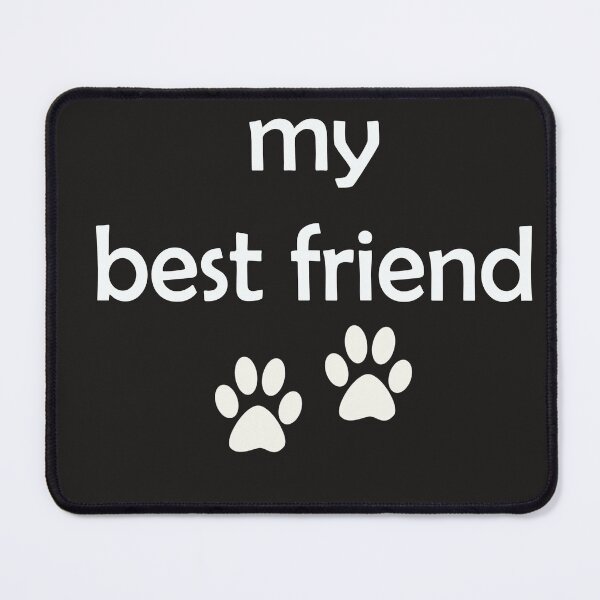 Item preview, Dog My Best Friend designed and sold by yojdigitalmedia.