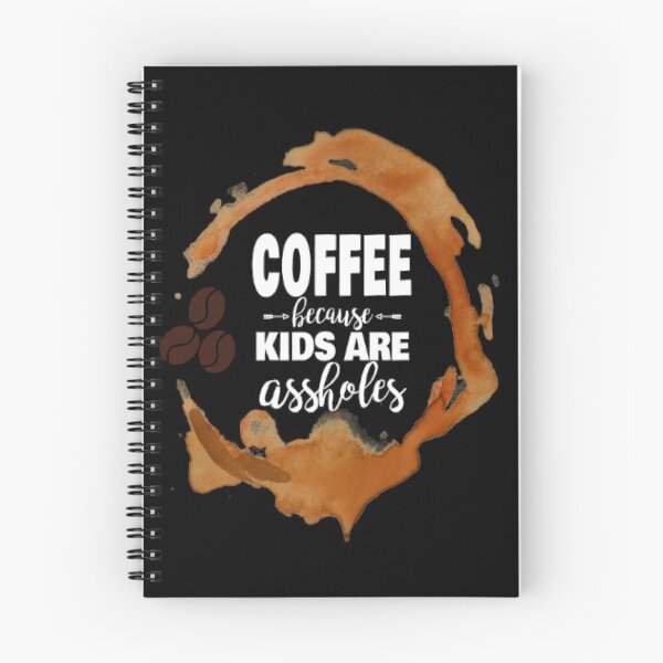 Item preview, Coffee because Kids Are Assholes  designed and sold by LiveToLearn.