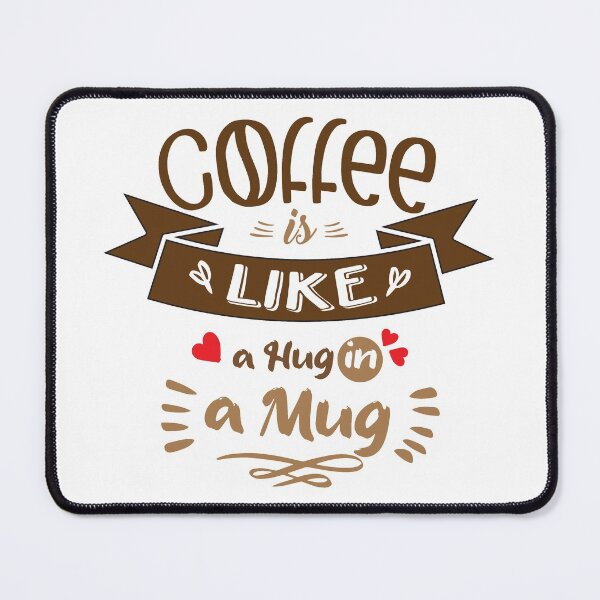 Item preview, Coffee is Like A Hug in A Mug Funny Coffee Quote designed and sold by TH3--DESIGNER.