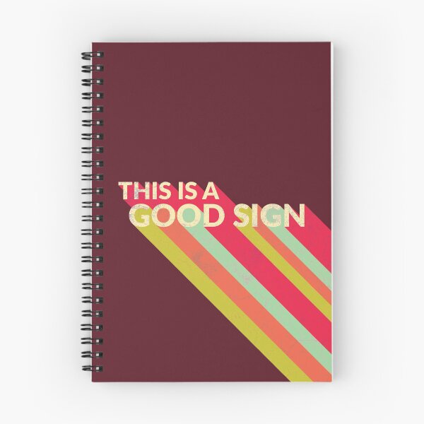 Item preview, THIS IS A GOOD SIGN designed and sold by MyLucidDreams.