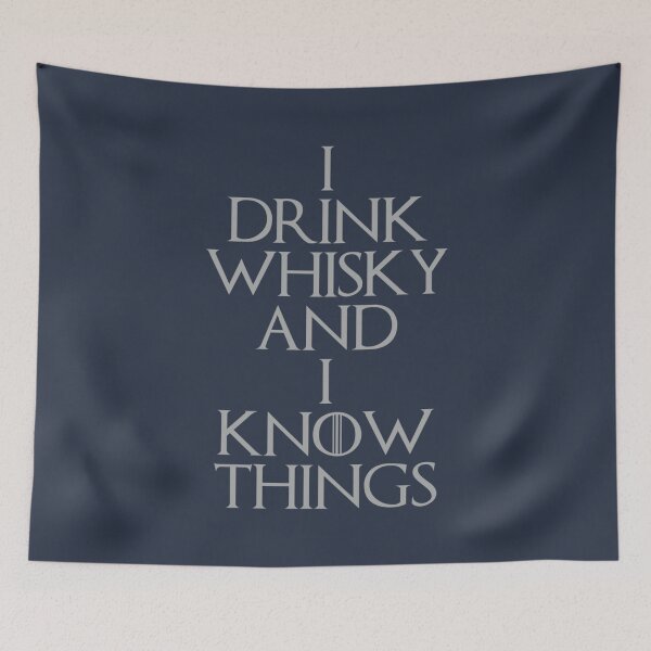 Item preview, I DRINK WHISKY AND I KNOW THINGS designed and sold by Umkaiama.