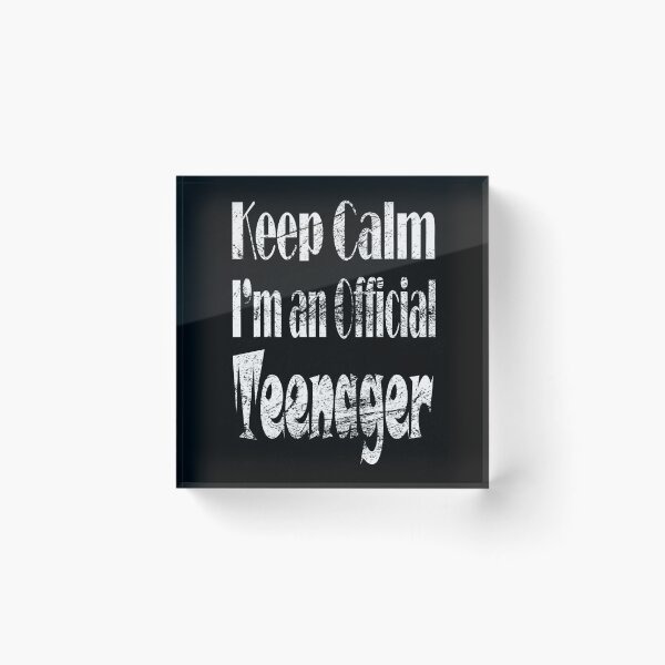 Item preview, Keep calm I' now an official teenager designed and sold by Manoroma.