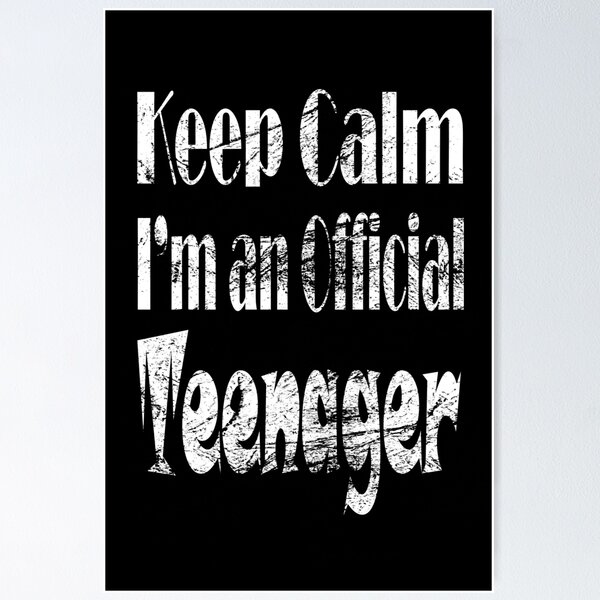 Item preview, Keep calm I' now an official teenager designed and sold by Manoroma.