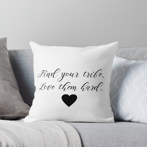 Item preview, Find your tribe. Love them hard. designed and sold by doodle189.
