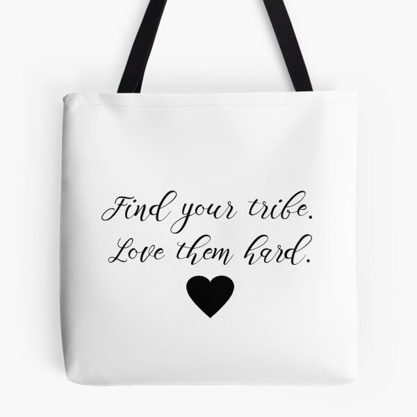 Item preview, Find your tribe. Love them hard. designed and sold by doodle189.