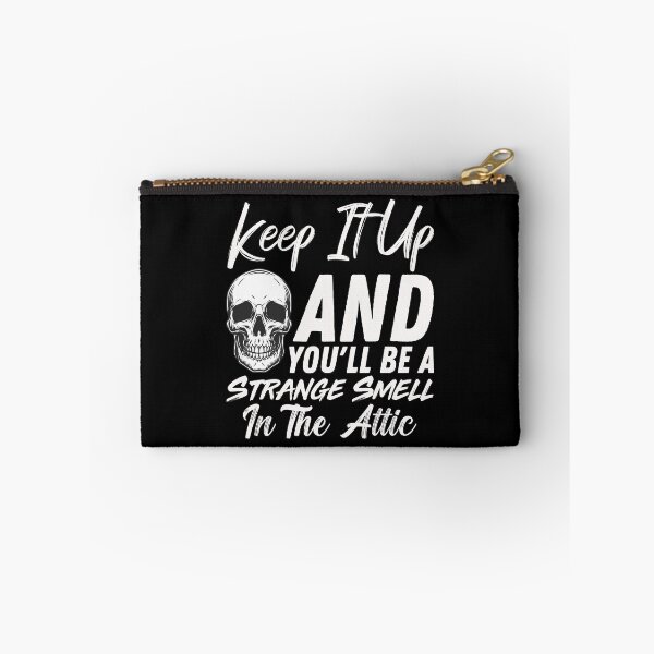 Item preview, Keep It Up And Youll Be A Strange Smell In The Attic - Skull Funny Halloween Quote designed and sold by ALITOPRINCE.