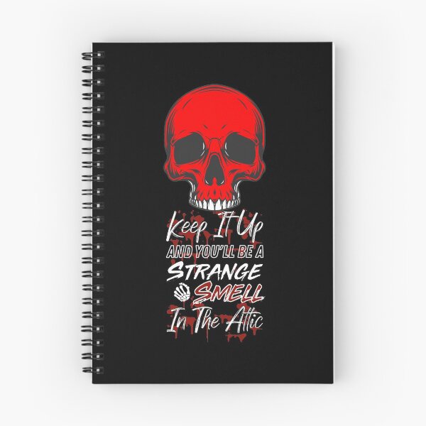 Item preview, Keep It Up And Youll Be A Strange Smell In The Attic - Skull Funny Halloween Quote designed and sold by ALITOPRINCE.