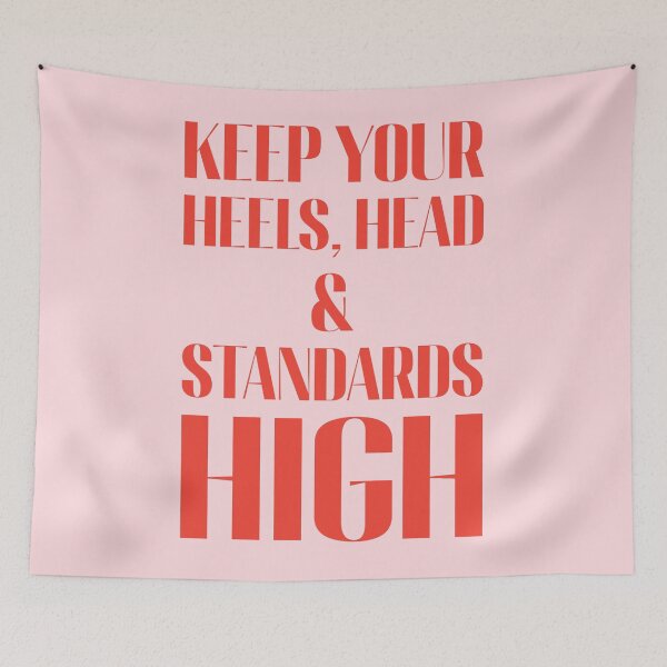Item preview, Keep Your Heels, Head and Standards High designed and sold by AanmahStore.