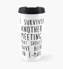 Another meeting Travel Mug