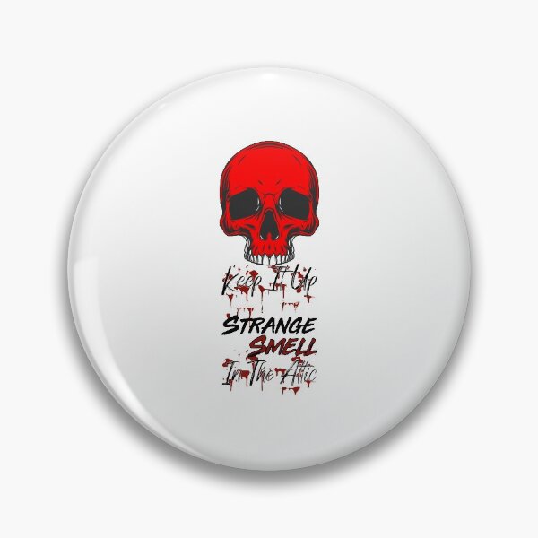 Item preview, Keep It Up And Youll Be A Strange Smell In The Attic - Skull Funny Halloween Quote designed and sold by ALITOPRINCE.