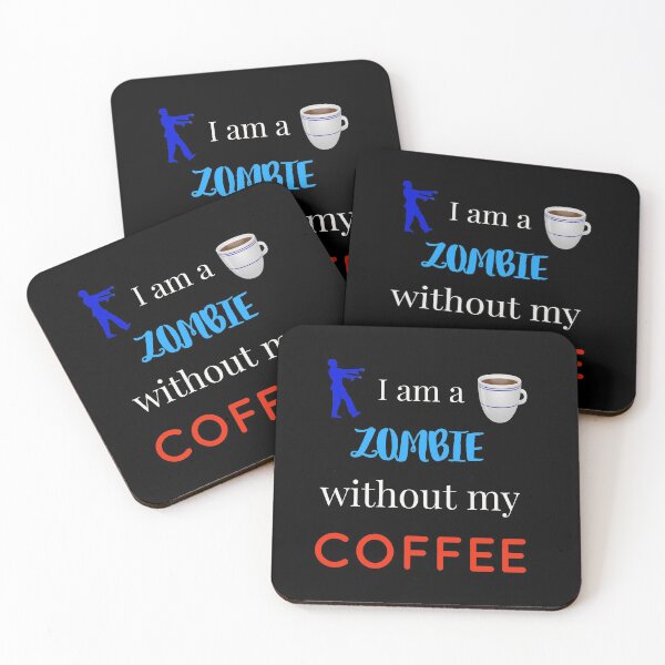 Item preview, I am a ZOMBIE without any COFFEE designed and sold by Jho251981.