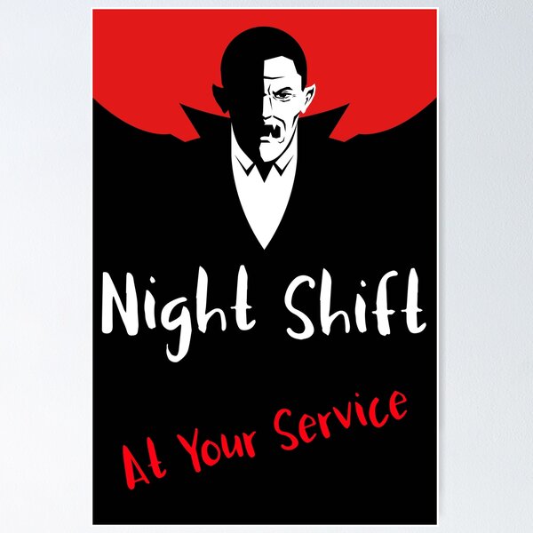 Item preview, Night Shift  designed and sold by BEMLLC.