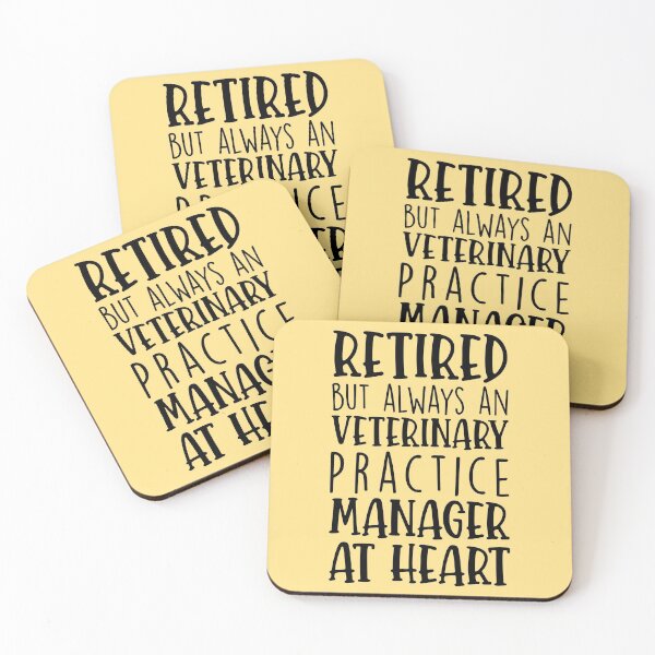 Item preview, Retired But Always An Veterinary Practice Manager At Heart designed and sold by kamrankhan.