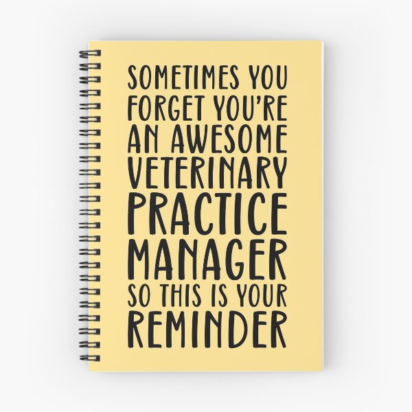 Item preview, Sometimes You Forget You're An Awesome Veterinary Practice Manager designed and sold by kamrankhan.