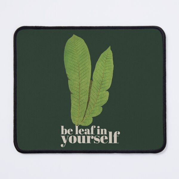 Item preview, Be leaf in yourself designed and sold by KewaleeTee.