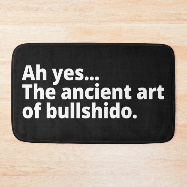 Item preview, The ancient art of bullshido. designed and sold by WittyChest.