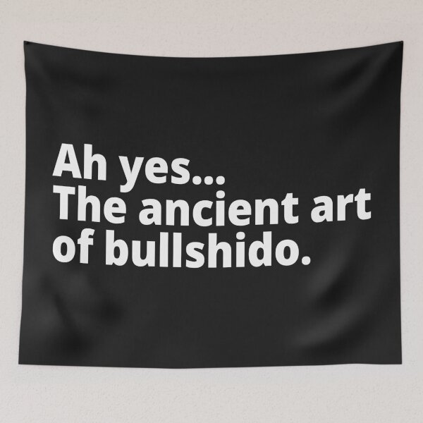Item preview, The ancient art of bullshido. designed and sold by WittyChest.