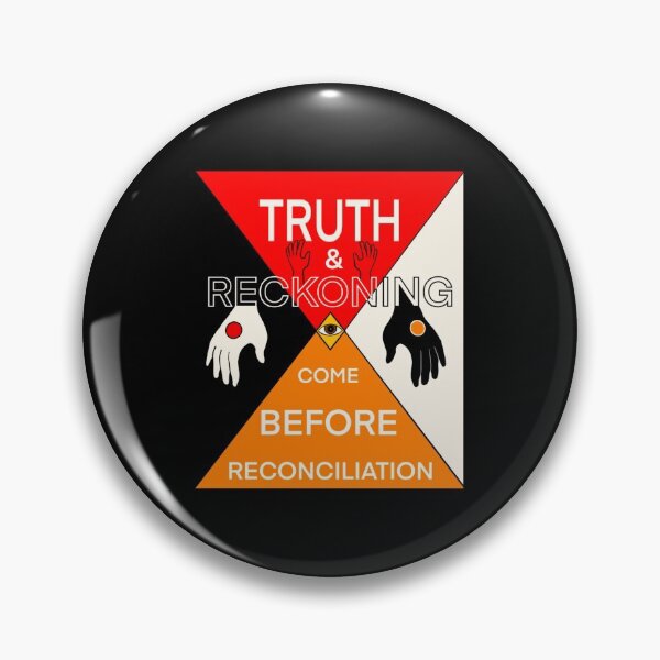 Item preview, Truth and Reckoning Come Before Reconciliation | Perfect Gift designed and sold by jeanaeae.