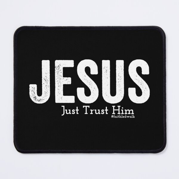 Item preview, Jesus Just Trust Him designed and sold by JacquelineLim.