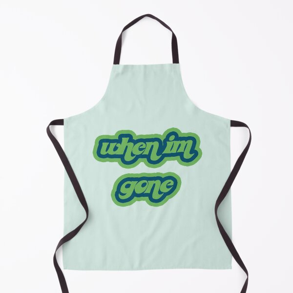 Item preview, when i'm gone designed and sold by vbsartwork.