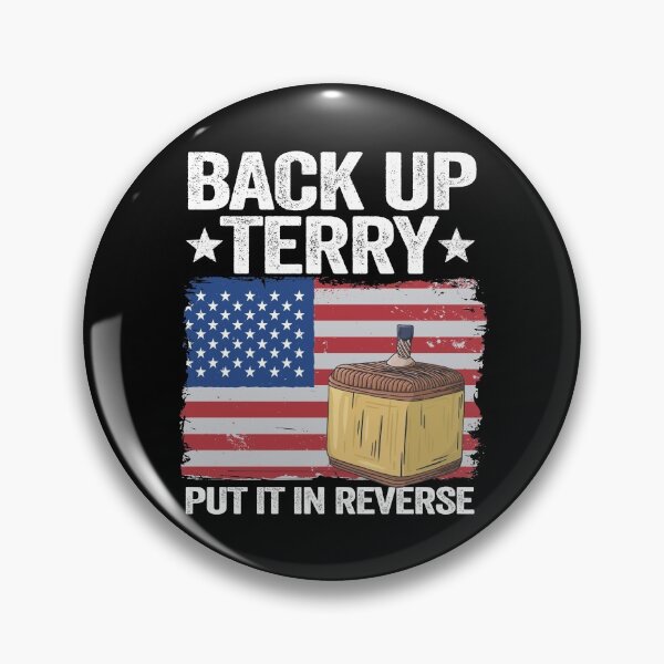 Artikelvorschau, Back Up Terry Put It In Reverse 4. Juli Amerikanische Flagge Lustig entworfen und verkauft von Stronzi.