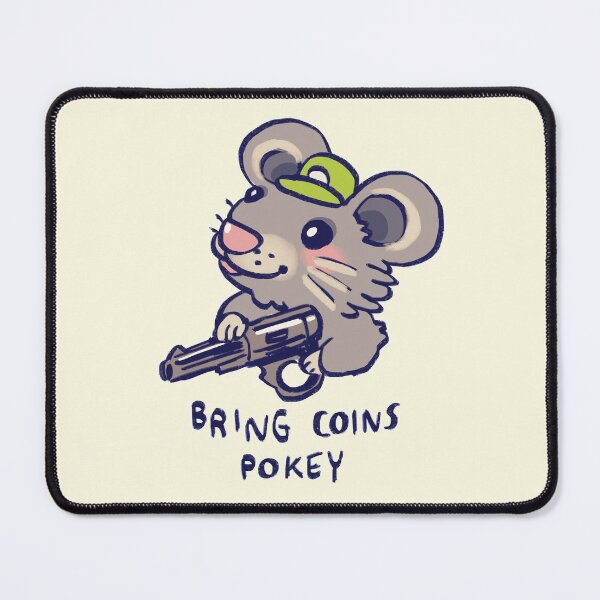 Item preview, I draw gun hat mouse says bring coins pokey / stardew valley designed and sold by RansRoom.