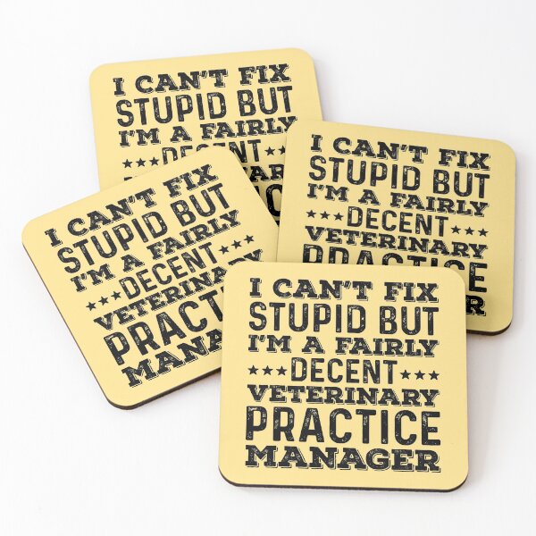 Item preview, I Can't Fix Stupid But I'm A Fairly Decent Veterinary Practice Manager designed and sold by kamrankhan.