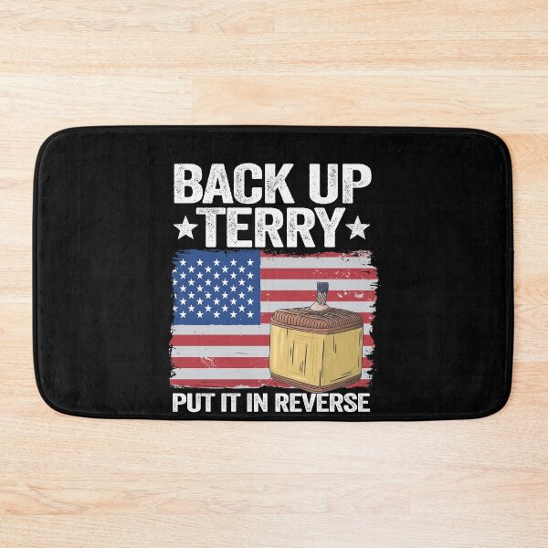 Item preview, Back Up Terry Put It In Reverse 4th Of July American Flag Funny designed and sold by Stronzi.