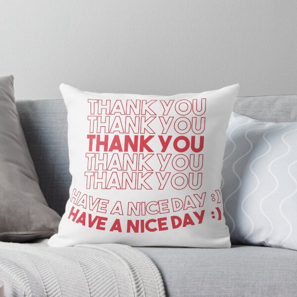 Item preview, Thank You Have A Nice Day designed and sold by Heddar Badreddine.