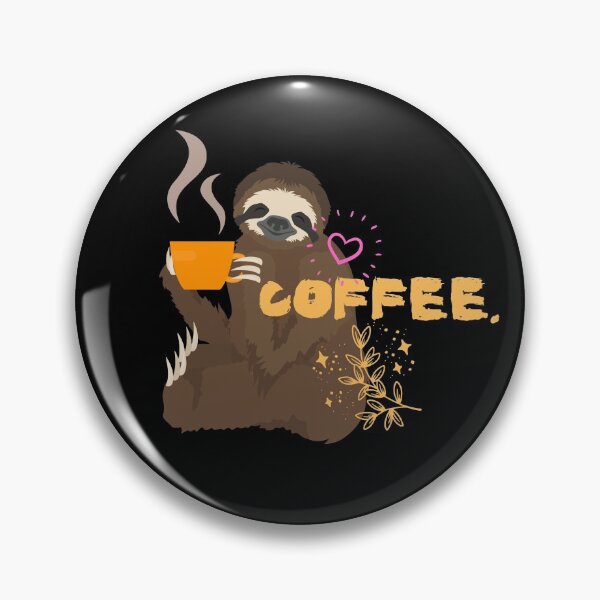 Item preview, Coffee. Cute Sloth With Cup Of Coffee Design designed and sold by EarthArtDesigns.