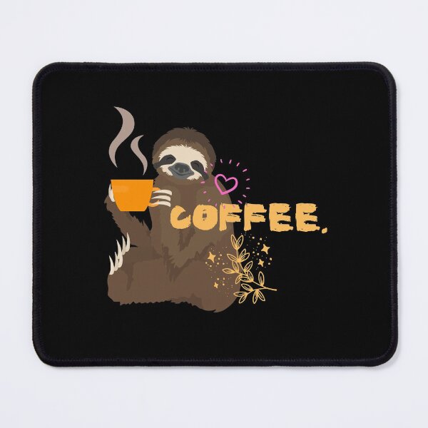 Item preview, Coffee. Cute Sloth With Cup Of Coffee Design designed and sold by EarthArtDesigns.