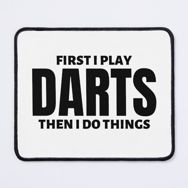 Item preview, First I play darts. Then I do things designed and sold by TheGreenGoat.
