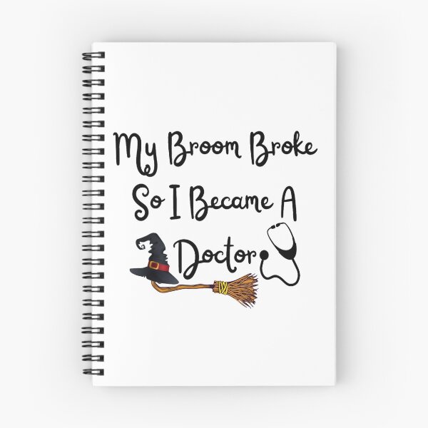 Item preview, My Broom Broke So I Became A Doctor designed and sold by Simi2020.
