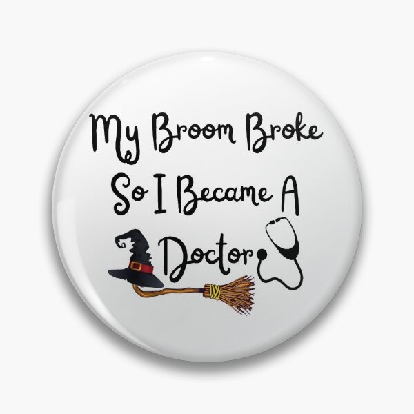 Item preview, My Broom Broke So I Became A Doctor designed and sold by Simi2020.