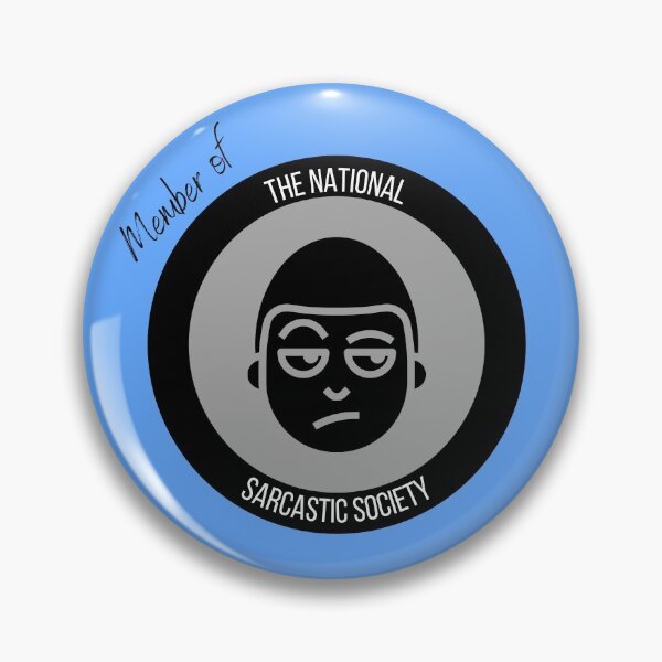 Item preview, The National Sarcastic Society - funny sarcastic humour designed and sold by Witfulwisdom.
