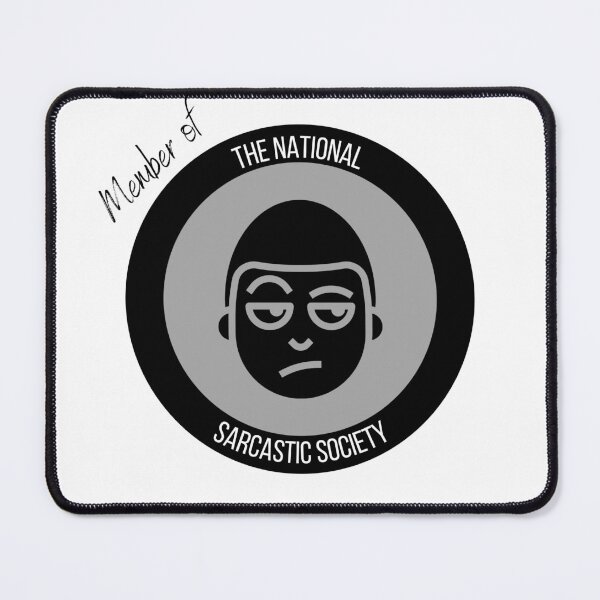 Item preview, The National Sarcastic Society - funny sarcastic humour designed and sold by Witfulwisdom.