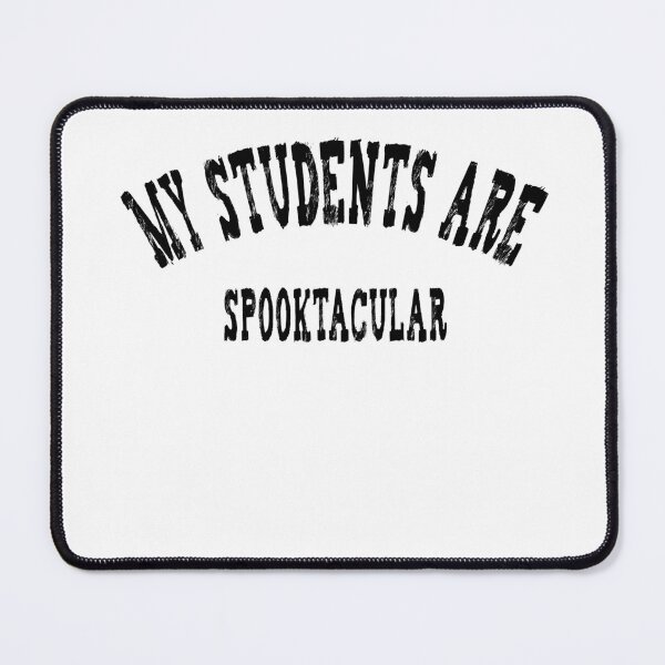 Item preview, My Students Are Spooktacular designed and sold by illustrapho.