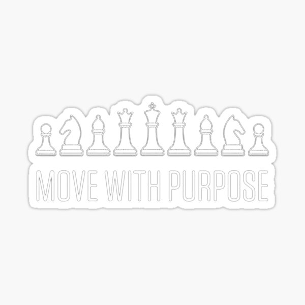 Chess Piece Move with Purpose Sticker