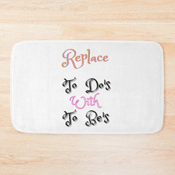Item preview, Replace your to do list into to be list designed and sold by Rishita30.