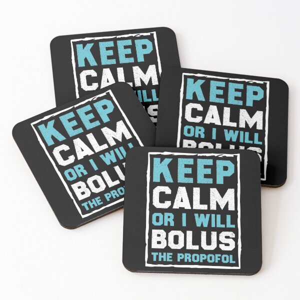 Item preview, Keep Calm Or I Will Bolus The Propofol designed and sold by Life Shop.