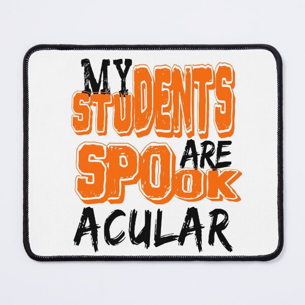 Item preview, My Students Are Spooktacular designed and sold by illustrapho.