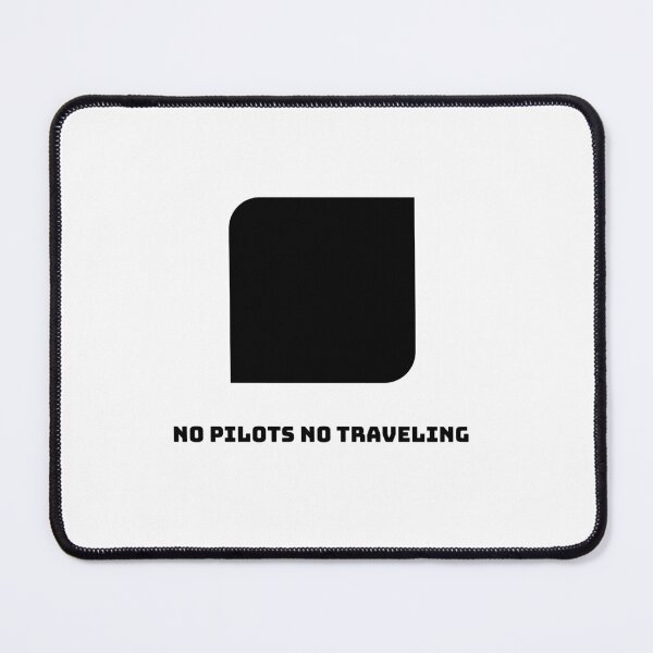 Item preview, NO PILOTS NO TRAVELING designed and sold by djaber1998.