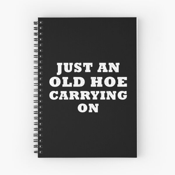 Item preview, Just an Old Hoe Carrying On designed and sold by likebakerdo.