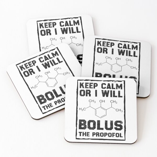 Item preview, Keep Calm Or I Will Bolus The Propofol designed and sold by Life Shop.
