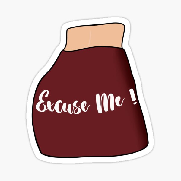 Excuse Me Sticker Sticker By Rk Illustration Redbubble